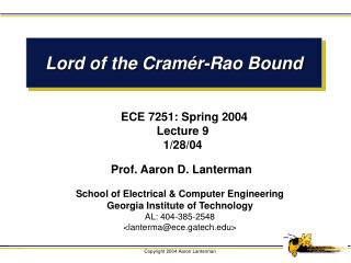 Lord of the Cram é r-Rao Bound