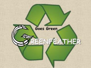 Goes Green