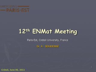 12 th ENMat Meeting