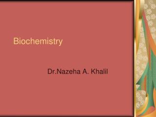 Biochemistry