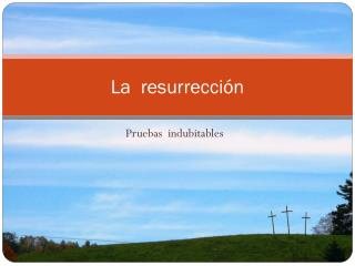 La resurrección