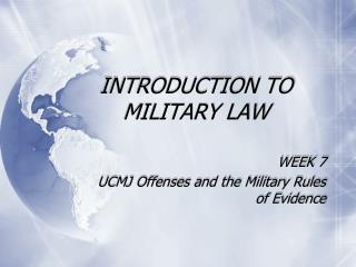INTRODUCTION TO MILITARY LAW