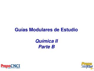 Guías Modulares de Estudio Química II Parte B