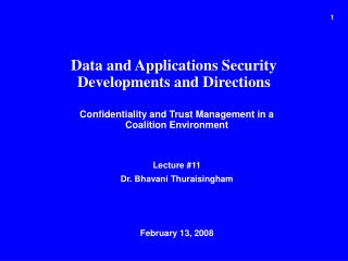 Confidentiality and Trust Management in a Coalition Environment Lecture #11