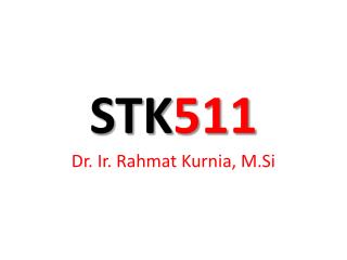 STK 511