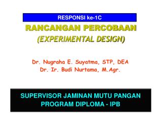 RANCANGAN PERCOBAAN (EXPERIMENTAL DESIGN)