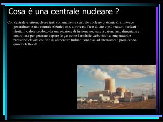 Cosa è una centrale nucleare ?