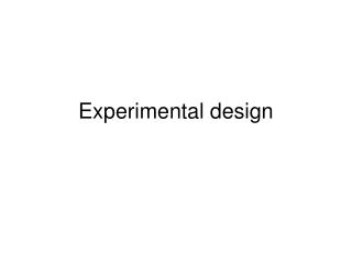 Experimental design