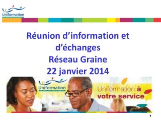 Réunion d’information et d’échanges Réseau Graine 22 janvier 2014