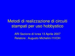 Metodi di realizzazione di circuiti stampati per uso hobbystico