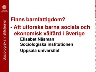 Finns barnfattigdom?