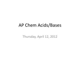 AP Chem Acids/Bases
