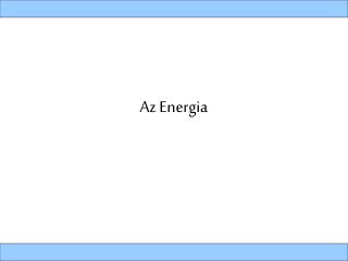 Az Energia