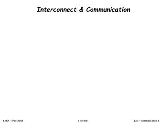 Interconnect &amp; Communication