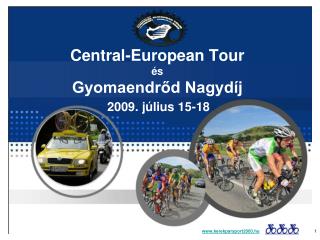 Central-European Tour és Gyomaendrőd Nagydíj
