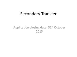 Secondary Transfer