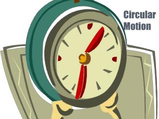 Circular Motion