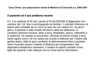 Caso Clinico per preparazione esame di Medicina di Comunità a.a. 2006-2007