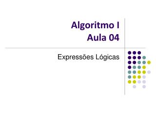 Algoritmo I Aula 04