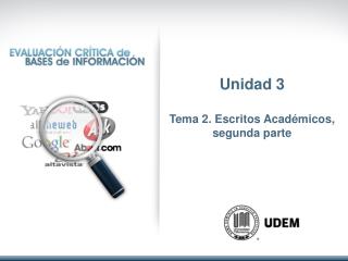 Unidad 3 Tema 2. Escritos Académicos, segunda parte