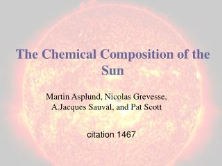 The Chemical Composition of the Sun