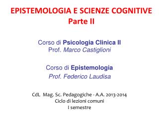 EPISTEMOLOGIA E SCIENZE COGNITIVE Parte II