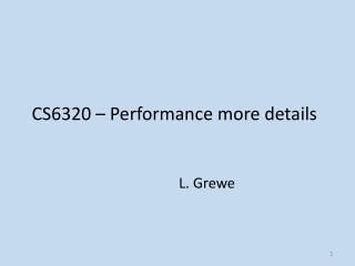 CS6320 – Performance more details