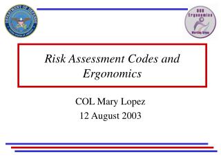 Risk Assessment Codes and Ergonomics