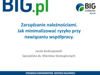 Zarządzanie należnościami. Jak minimalizować ryzyko przy nawiązaniu współpracy.