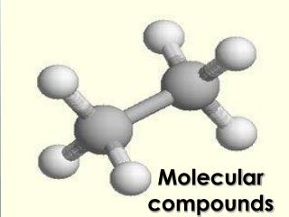 Molecular compounds
