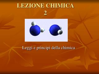 LEZIONE CHIMICA 2