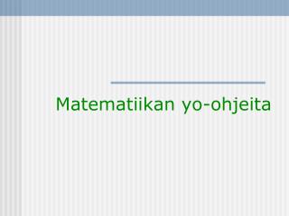 Matematiikan yo-ohjeita