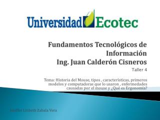 Fundamentos Tecnológicos de Información 		Ing. Juan Calderón Cisneros