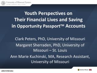 Youth Perspectives on Their Financial Lives and Saving in Opportunity Passport TM Accounts