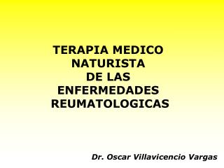 TERAPIA MEDICO NATURISTA DE LAS ENFERMEDADES REUMATOLOGICAS