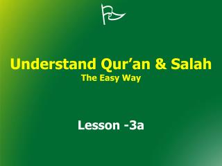 Understand Qur’an &amp; Salah The Easy Way