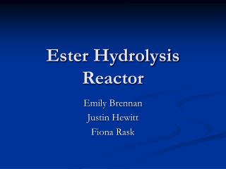 Ester Hydrolysis Reactor