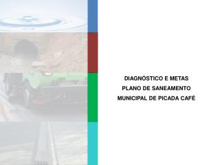 DIAGNÓSTICO E METAS PLANO DE SANEAMENTO MUNICIPAL DE PICADA CAFÉ