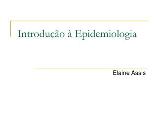 Introdução à Epidemiologia