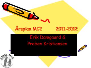 Årsplan MC2 2011-2012
