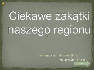 Ciekawe zakątki naszego regionu