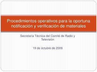 Procedimientos operativos para la oportuna notificación y verificación de materiales