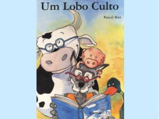 Depois de caminhar muitos dias, um Lobo chegou a uma pequena cidade.