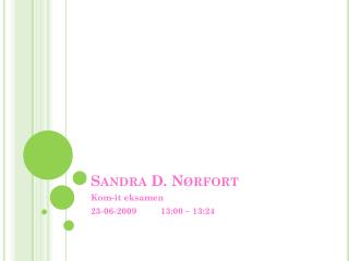 Sandra D. Nørfort