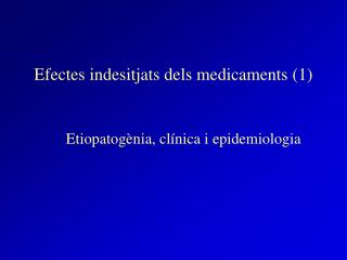 Efectes indesitjats dels medicaments (1)