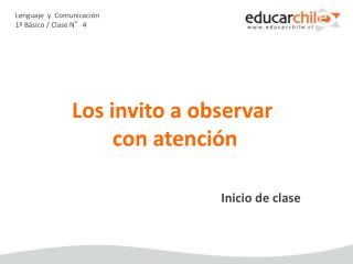 Lenguaje y Comunicación 1º Básico / Clase N°4