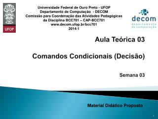 Aula Teórica 03 Comandos Condicionais (Decisão) Semana 03