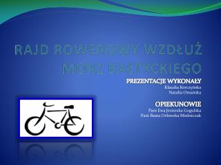 RAJD ROWEROWY WZDŁUŻ MORZ BAŁTYCKIEGO