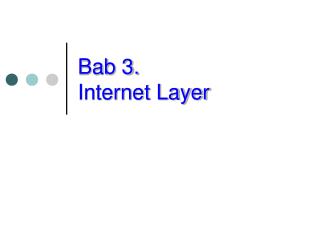 Bab 3. Internet Layer