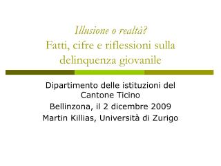 Illusione o realtà? Fatti, cifre e riflessioni sulla delinquenza giovanile